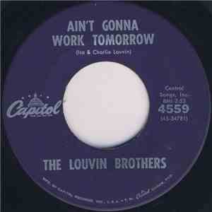 The Louvin Brothers - Ain't Gonna Work Tomorrow / I Can't Keep You In Love With Me