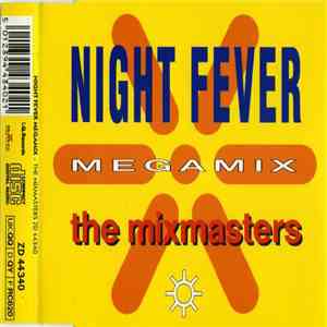 The Mixmasters - Night Fever Megamix