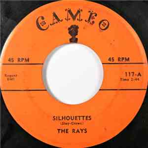The Rays  - Silhouettes / Daddy Cool