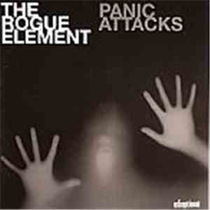 The Rogue Element - Panic Attacks