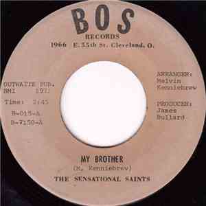The Sensational Saints - My Brother / Walk Through The Valley