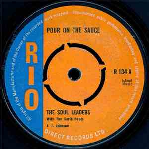 The Soul Leaders With The Carib Beats - Pour On The Sauce