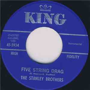 The Stanley Brothers - Shout Little Lulie / Five String Drag