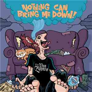 The Von Zippers - Nothing Can Bring Me Down