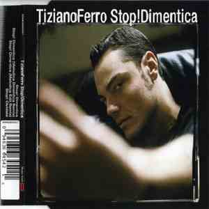 Tiziano Ferro - Stop! Dimentica