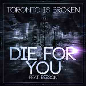 Toronto Is Broken feat Reeson  - Section Nine 'Sampler 1' - Die For You