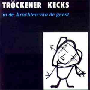 Tröckener Kecks - In De Krochten Van De Geest