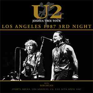 U2 - Los Angeles 1987 3rd Night