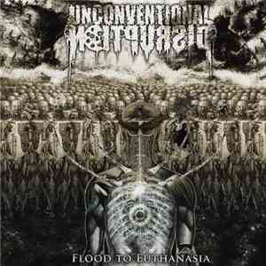 Unconventional Disruption - Flood To Euthanasia