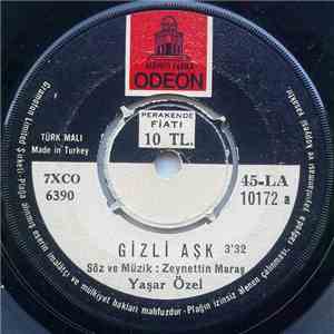 Yaşar Özel - Gizli Aşk / Inleyen Nağlemer