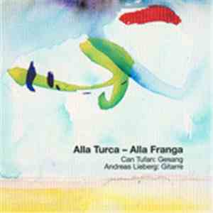 Alla Turca – Alla Franga - Alla Turca – Alla Franga
