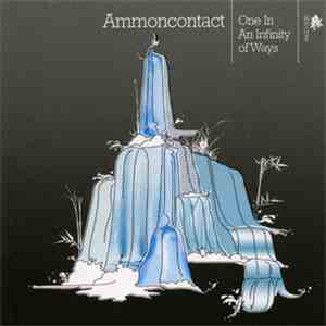 AmmonContact - One In An Infinity Of Ways
