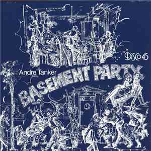 Andre Tanker - Basement Party
