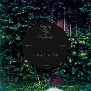 Ariel Pink, Neil Schuh , And Crooked Cowboy - Cloak & Dagger
