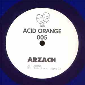Arzach - Arena / Rub It Out