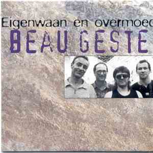 Beau Geste - Eigenwaan En Overmoed