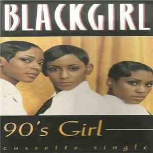 Blackgirl - 90's Girl