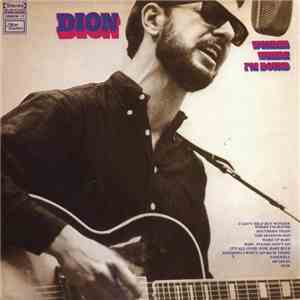 Dion - Wonder Where I'm Bound