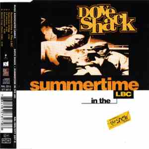 Dove Shack - Summertime In The LBC
