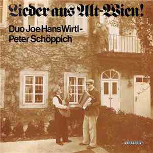 Duo Joe Hans Wirtl-Peter Schöppich - Lieder Aus Alt Wien