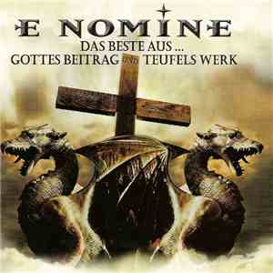 E Nomine - Das Beste Aus... Gottes Beitrag Und Teufels Werk