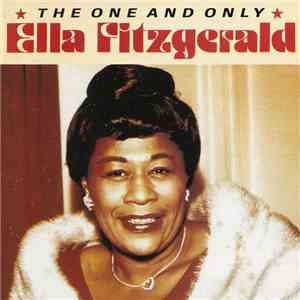Ella Fitzgerald - The One And Only Ella Fitzgerald
