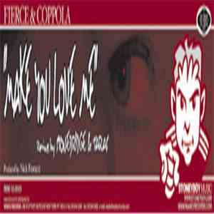 Fierce & Coppola - Make You Love Me