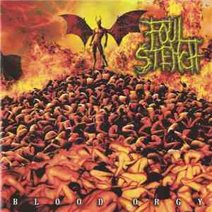 Foul Stench - Blood Orgy