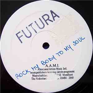 Futura - Rock My Body To My Soul