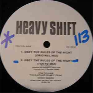 Heavy Shift - Obey The Rules Of The Night