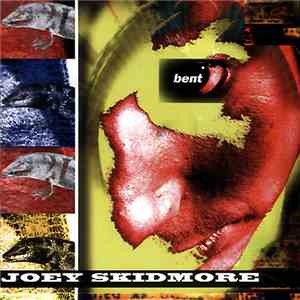 Joey Skidmore - Bent
