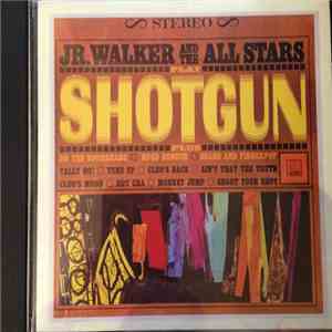 Jr. Walker And The All Stars - Shotgun