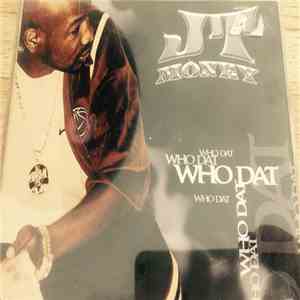 JT Money Featuring Solé - Who Dat