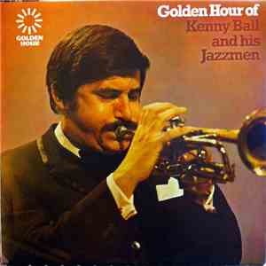 Kenny Ball And His Jazzmen - Golden Hour Of Kenny Ball And His Jazzmen