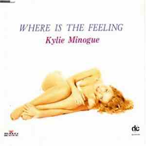 Kylie Minogue - Where Is The Feeling