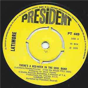 Latimore  - There's A Red-Neck In The Soul Band / Just One Step