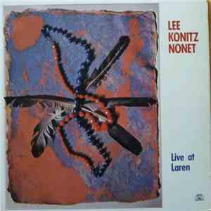 Lee Konitz Nonet - Live At Laren