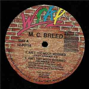 MC Breed - Ain't Too Much Worried