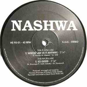 Nashwa - Whose Law (Is It Anyway) / So Good