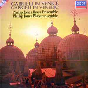 Philip Jones Brass Ensemble - Gabrieli In Venice