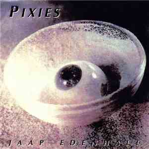 Pixies - Jaap Edenhall