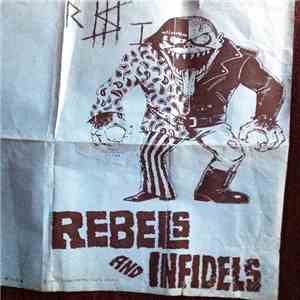 Rebels And Infidels - Rebels And Infidels