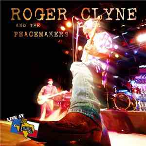 Roger Clyne And The Peacemakers - Live At Billy Bob's Texas