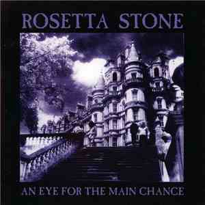Rosetta Stone - An Eye For The Main Chance