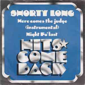 Shorty Long  - Here Comes The Judge / Night Fo' Last