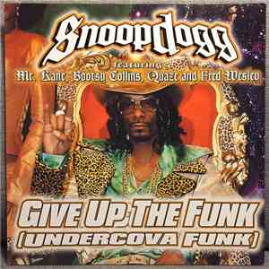Snoop Dogg - Undercova Funk (Give Up The Funk)