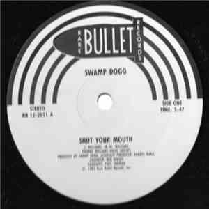 Swamp Dogg - Shut Your Mouth