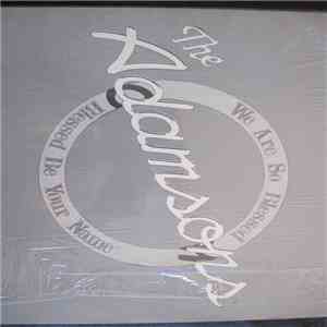 The Adamsons - We Are So Blessed, Blessed Be Your Name