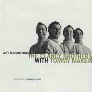 The Clancy Brothers & Tommy Makem - Ain't It Grand Boys
