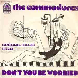 The Commodores - Don't You Be Worried / Determination